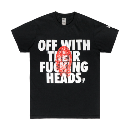 Off With Their Fucking Heads Tee