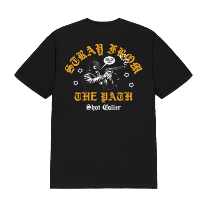 Shot Caller Black Tee